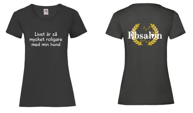 Ebsalon T-shirt med tryck "Livet är så mycket roligare med min hund"