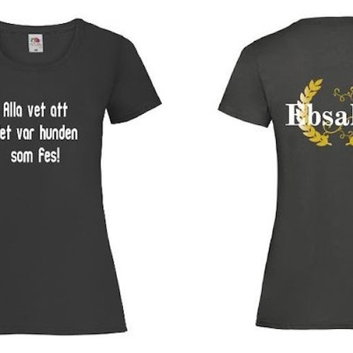 Ebsalon T-shirt med tryck "Alla vet att det var hunden som fes"