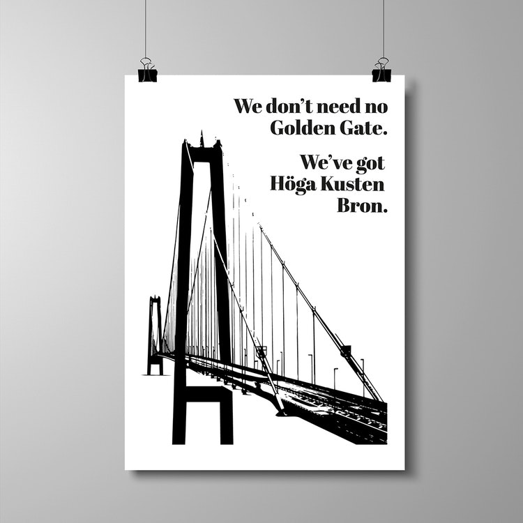 Poster 50x70 cm - "We've got Höga Kusten Bron"