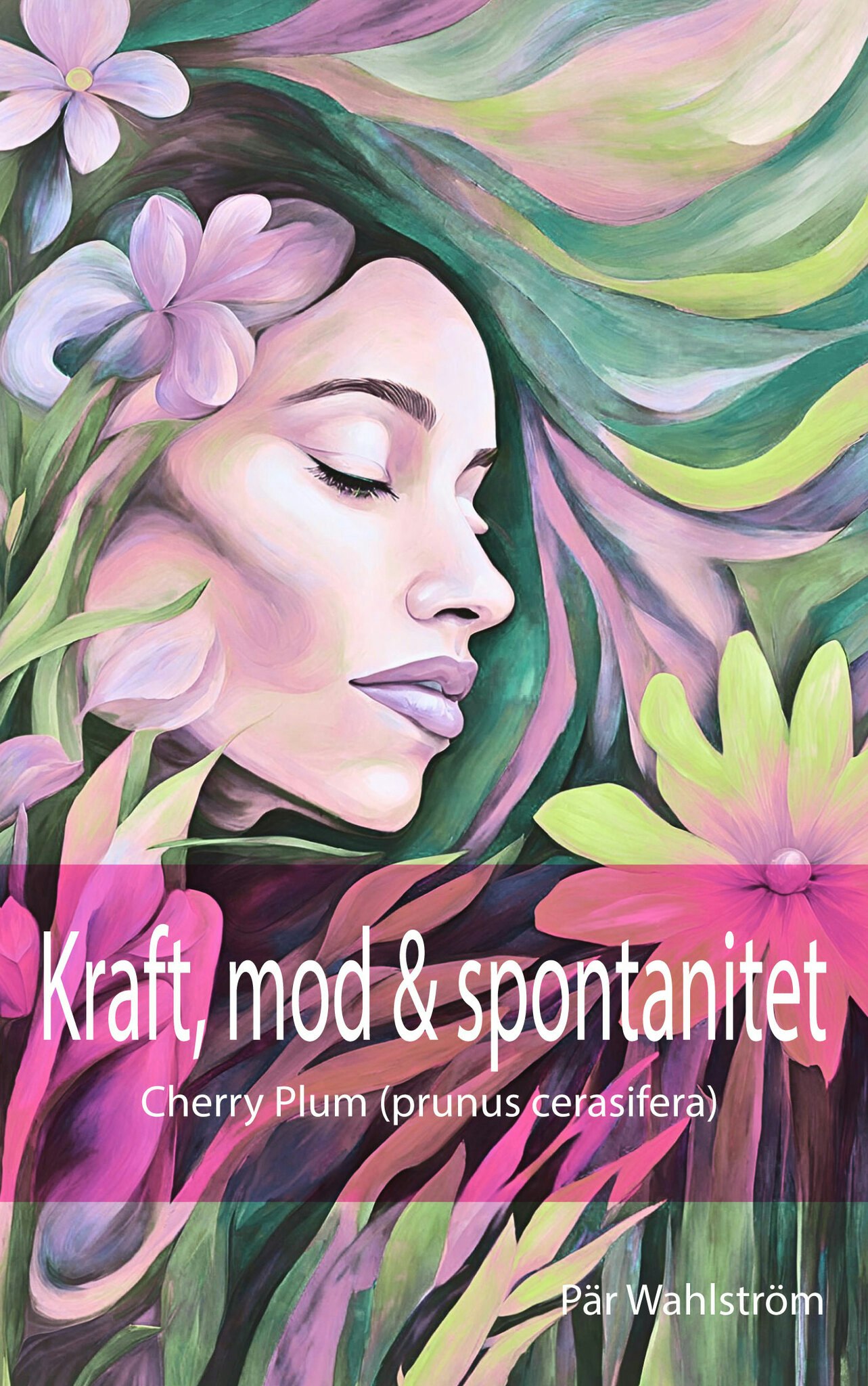 Kraft, mod och spontanitet - EBOK