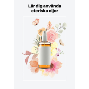 Lär dig använda eteriska oljor