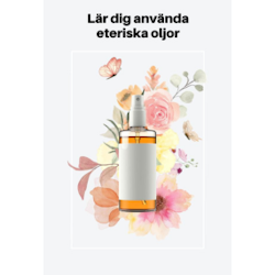 Lär dig använda eteriska oljor