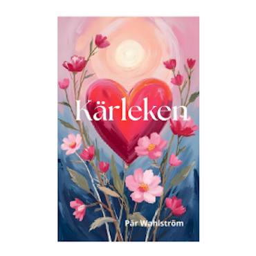 Kärleken Är Störst - Att spegla och bli speglad - EBOK