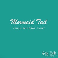 Dixie Belle CHALK Mineral Paint - Mermaid Tail