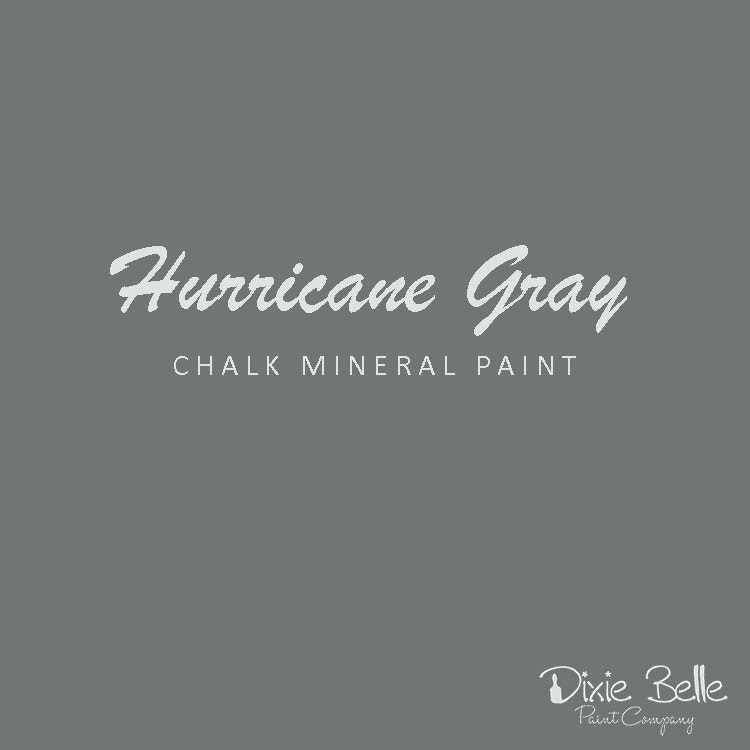 Dixie Belle CHALK Mineral Paint - Hurricane Gray