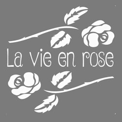 Autentico Schablon - La Vie en Rose ca 30x30cm