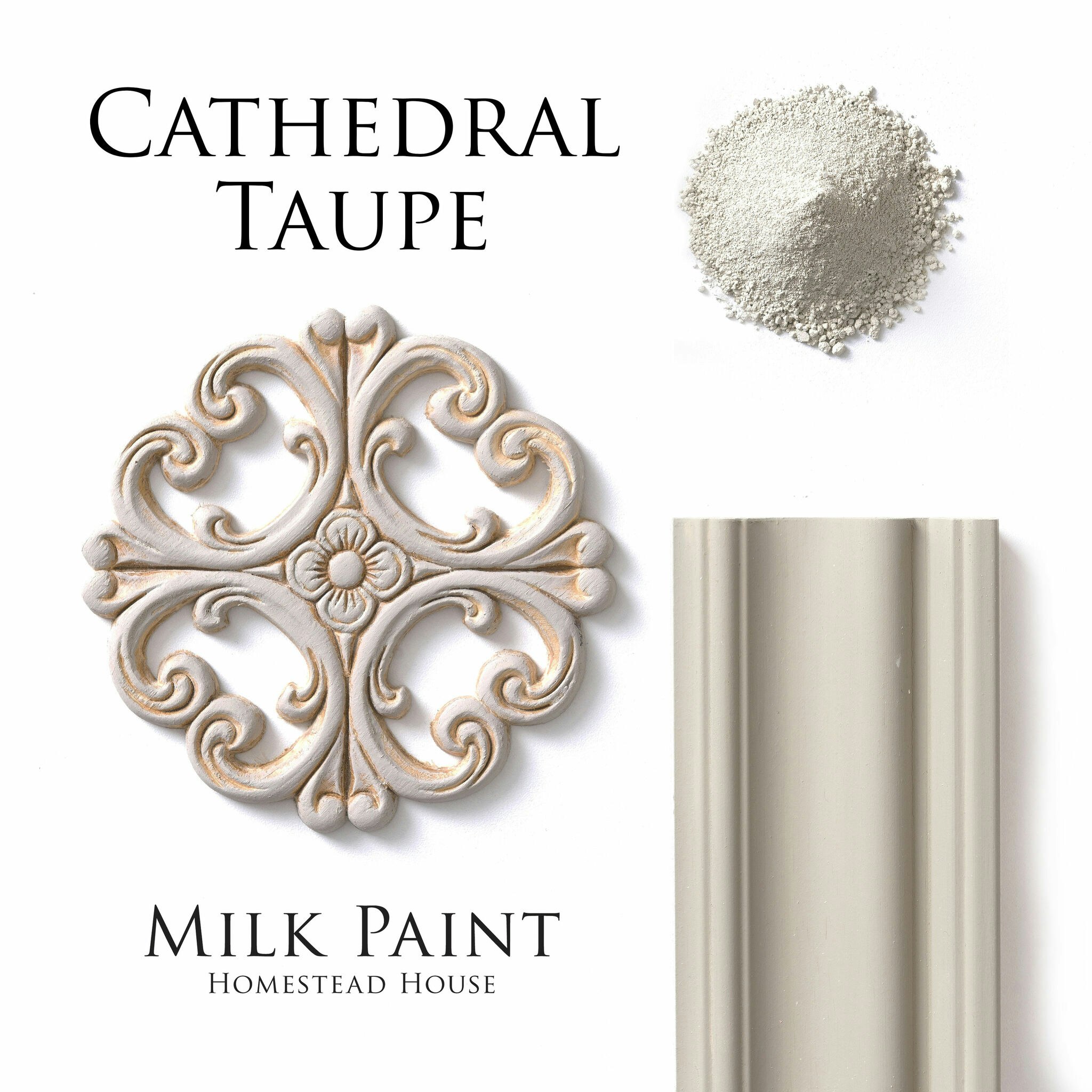 CATHEDRAL TAUPE - Homestead House - Milk Paint - Kaseinfärg - Mjölkfärg