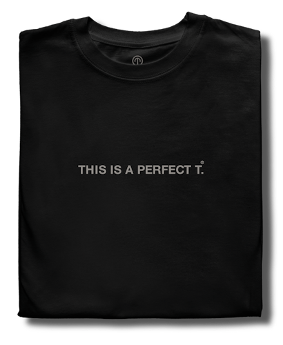 Perfect t black