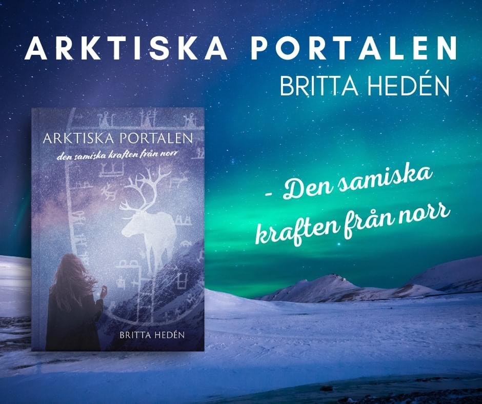 Hedén, Britta. Arktiska portalen - Den samiska kraften från norr