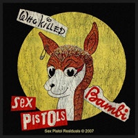 The Sex Pistols Patch: Who Killed Bambi?