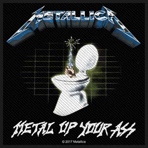 Metallica Patch: Metal Up Your Ass