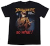 Megadeth  So far so good...so what T-shirt