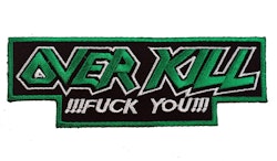 Overkill Fuck you