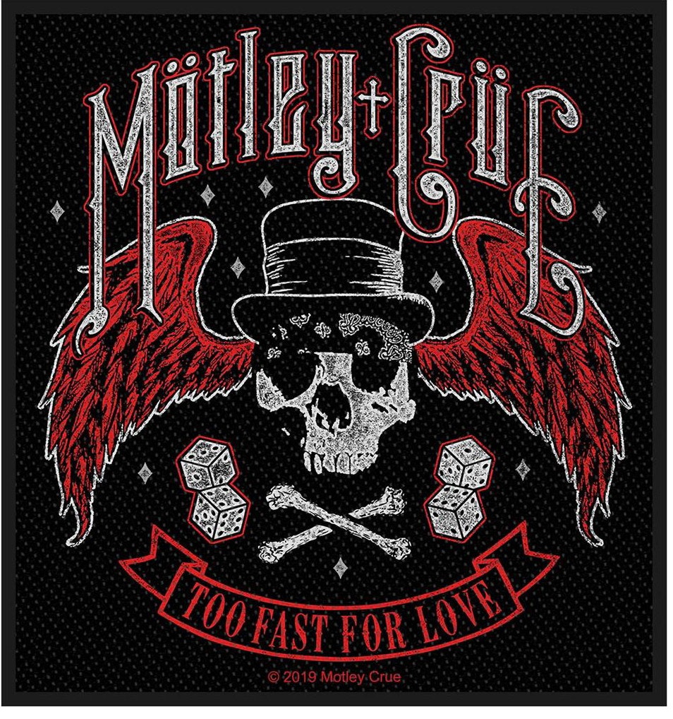 MOTLEY CRUE - Too fast for love patch