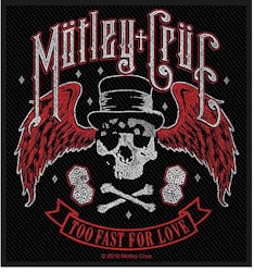 MOTLEY CRUE - Too fast for love patch