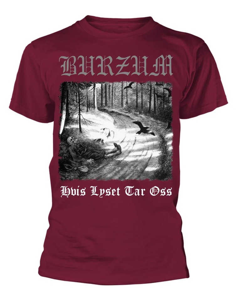 BURZUM HVIS LYSET TAR OSS (MAROON) T-Shirt