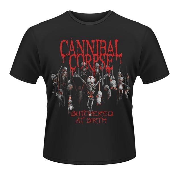 CANNIBAL CORPSE BUTCHERED AT BIRTH  T-Shirt