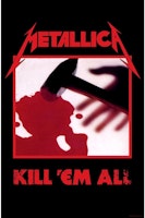 METALLICA - KILL EM ALL  posterflagga