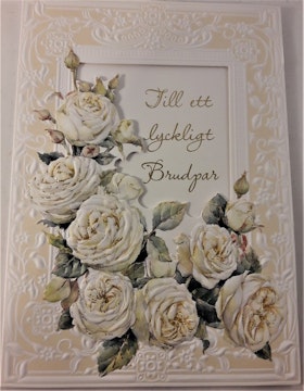 Kort, "Till ett lyckligt brudpar", med vita rosor