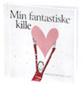 Min fantastiske kille