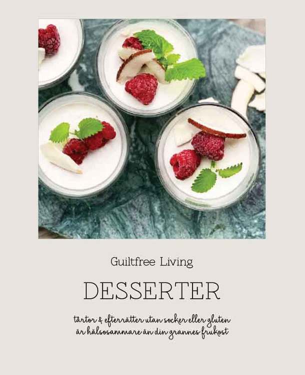 Receptbok PDF "Desserter" - av GuiltfreeLiving