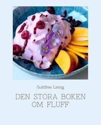 Receptbok PDF "Den stora boken om Fluff" av GuiltfreeLiving