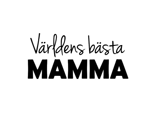 DEKAL, VÄRLDENS BÄSTA (valfri titel)