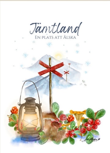 Jämtland EN PLATS ATT ÄLSKA