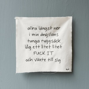 allra längst ner i min ängslans... 18x18 utan vit kant