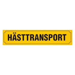Skylt Hästtransport 90x20H