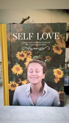 Self Love - Hur du läker, stärker & utvecklar relationen med dig själv