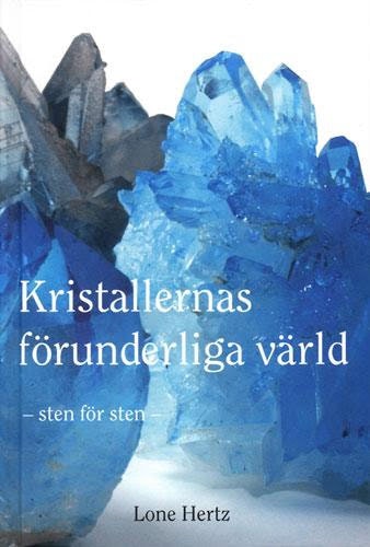 Kristallernas förunderliga värld, sten för sten