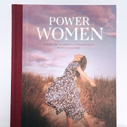 Power Women: hur du får tillgång till din medfödda kraft som kvinna, bok