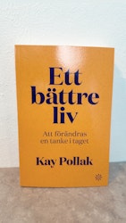 Ett bättre liv, Kay Pollak