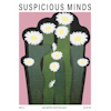 "Suspicious minds"