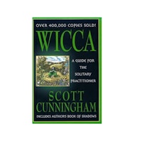 Wicca A Guide for The Solitary Practitioner