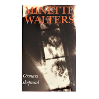 Ormars Skepnad - Minette Walters