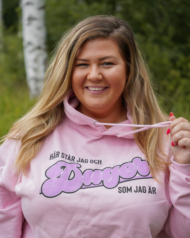 Rosa hoodie "Här står jag och duger som jag är"