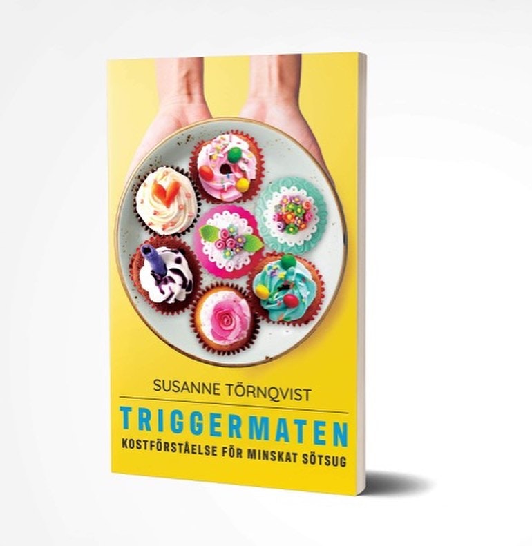 "Triggermaten kostförståelse för minskat sötsug" av Susanne Törnqvist