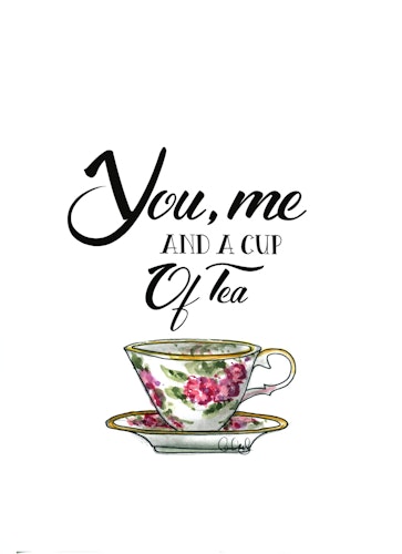 Print Tea - You, me and a cup tea