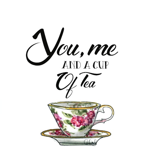 Print - You, me and a cup tea