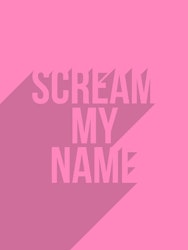 Scream My Name Poster