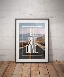 Get Shit Done Poster