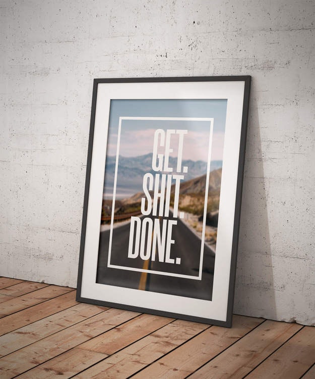 Get Shit Done Poster