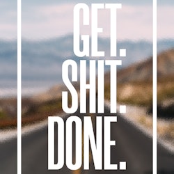 Get Shit Done Poster