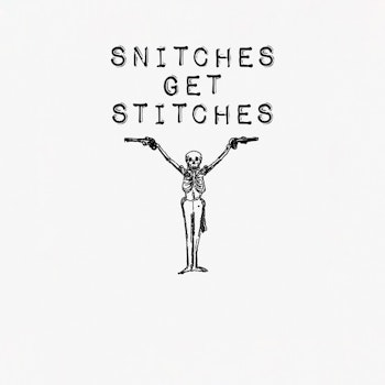 Snitches Get Stitches Poster