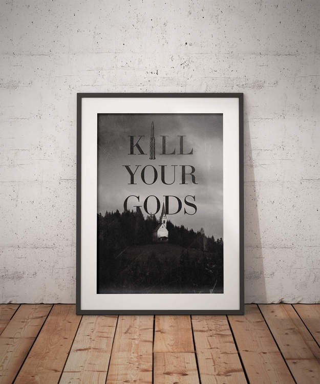 Kill Your Gods Poster
