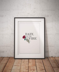 Baby, You're On Fire Poster