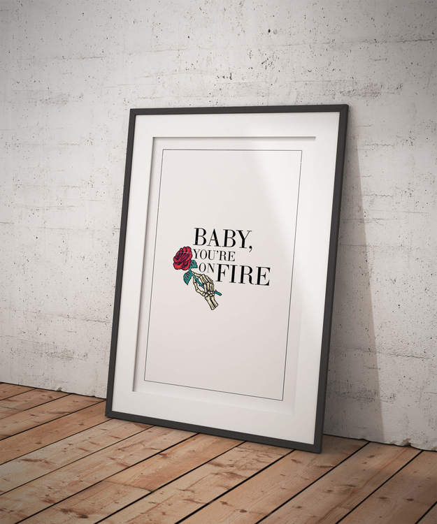Baby, You're On Fire Poster