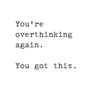 You're Overthinking Again Poster